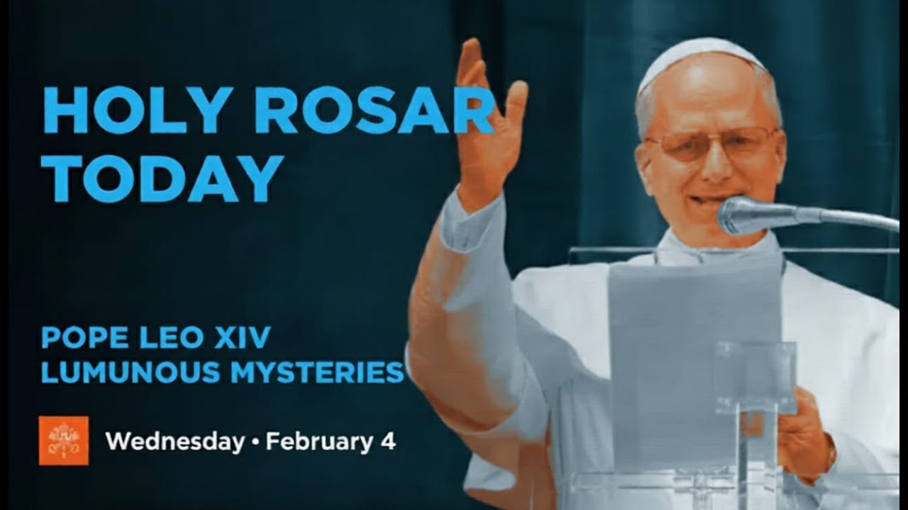 HOLY ROSARY TODAY – POPE LEO XIV | Wednesday, February 4 | Luminous Mysteries