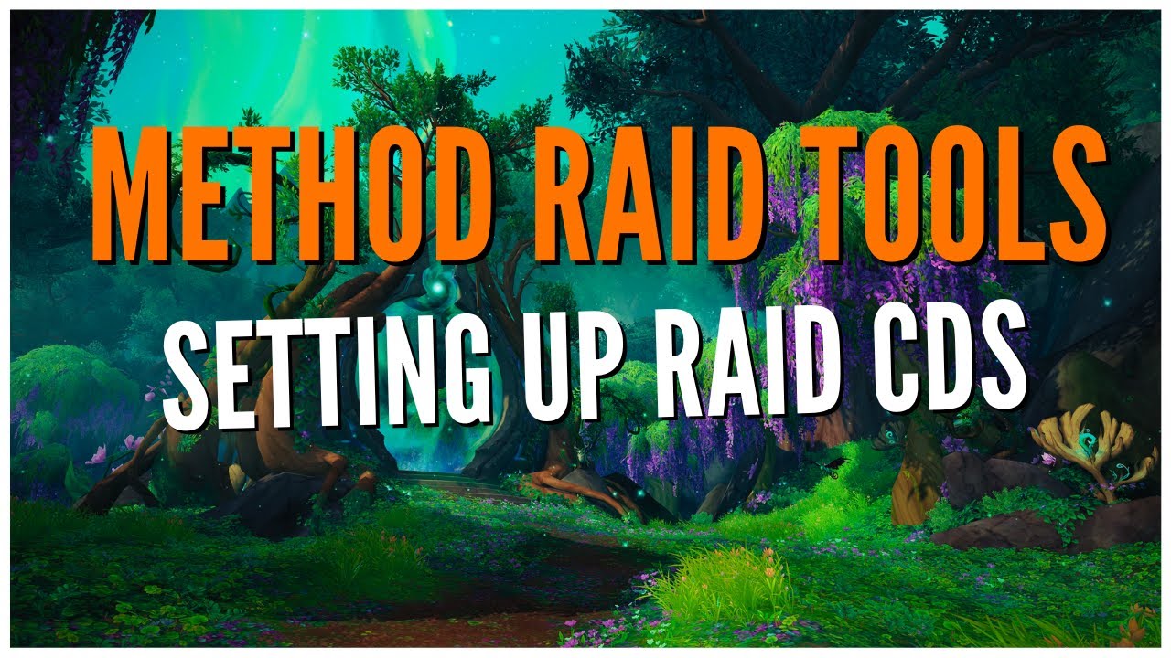 Method Raid Tools: How To Set Up Raid Cooldowns