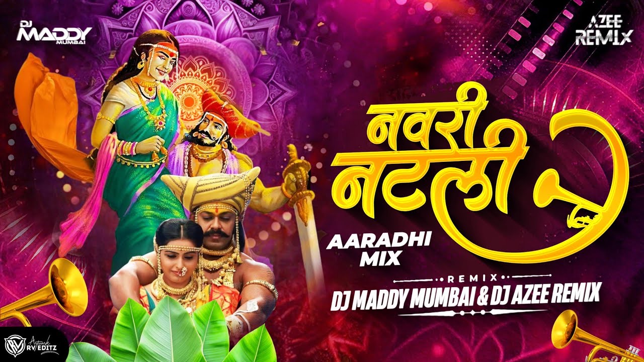 Navari Natali| Khande Rayachya lagnala| Aradhi Mix | DJ Maddy Mumbai & Azee Remix