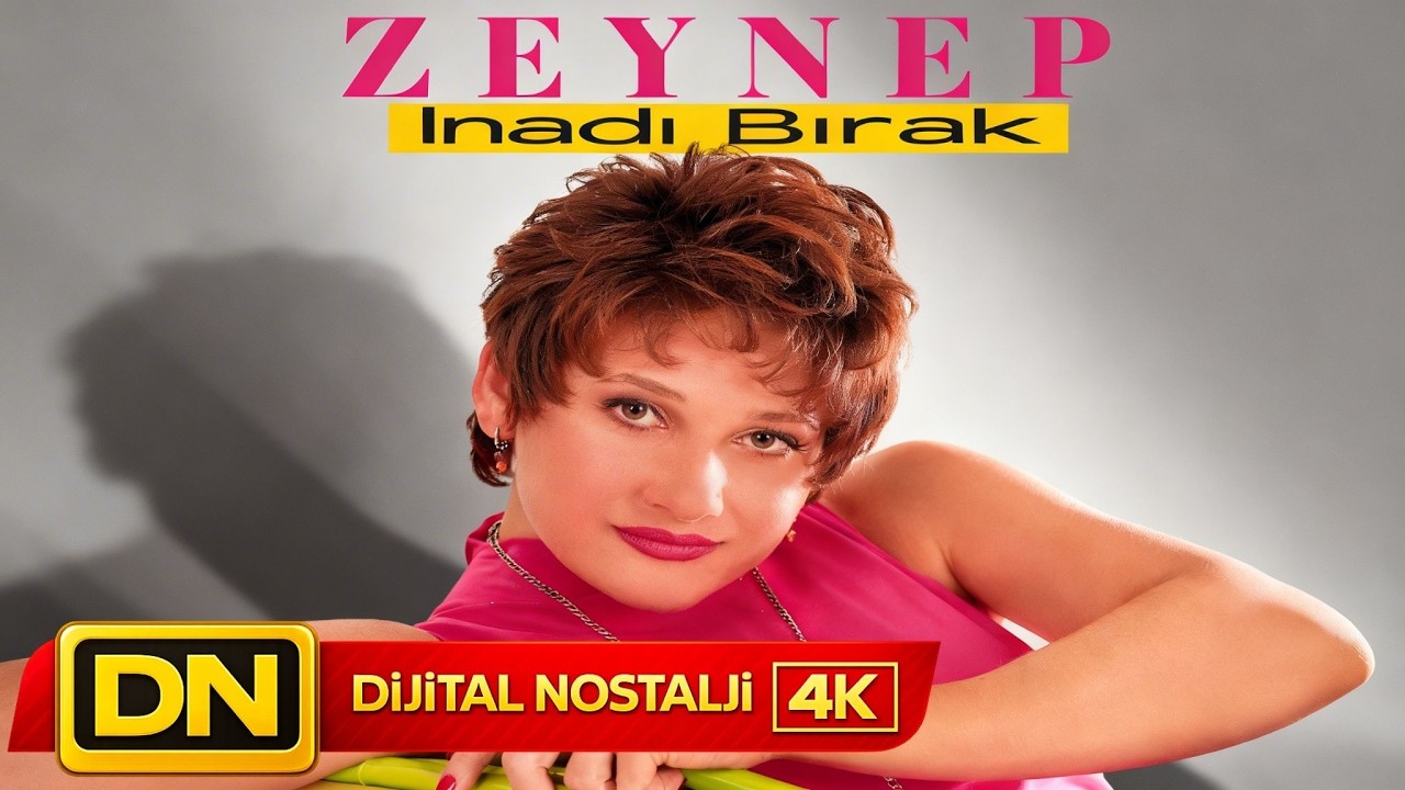 Zeynep - İnadı Bırak (Remastered | Orijinal Vokal | 4K)
