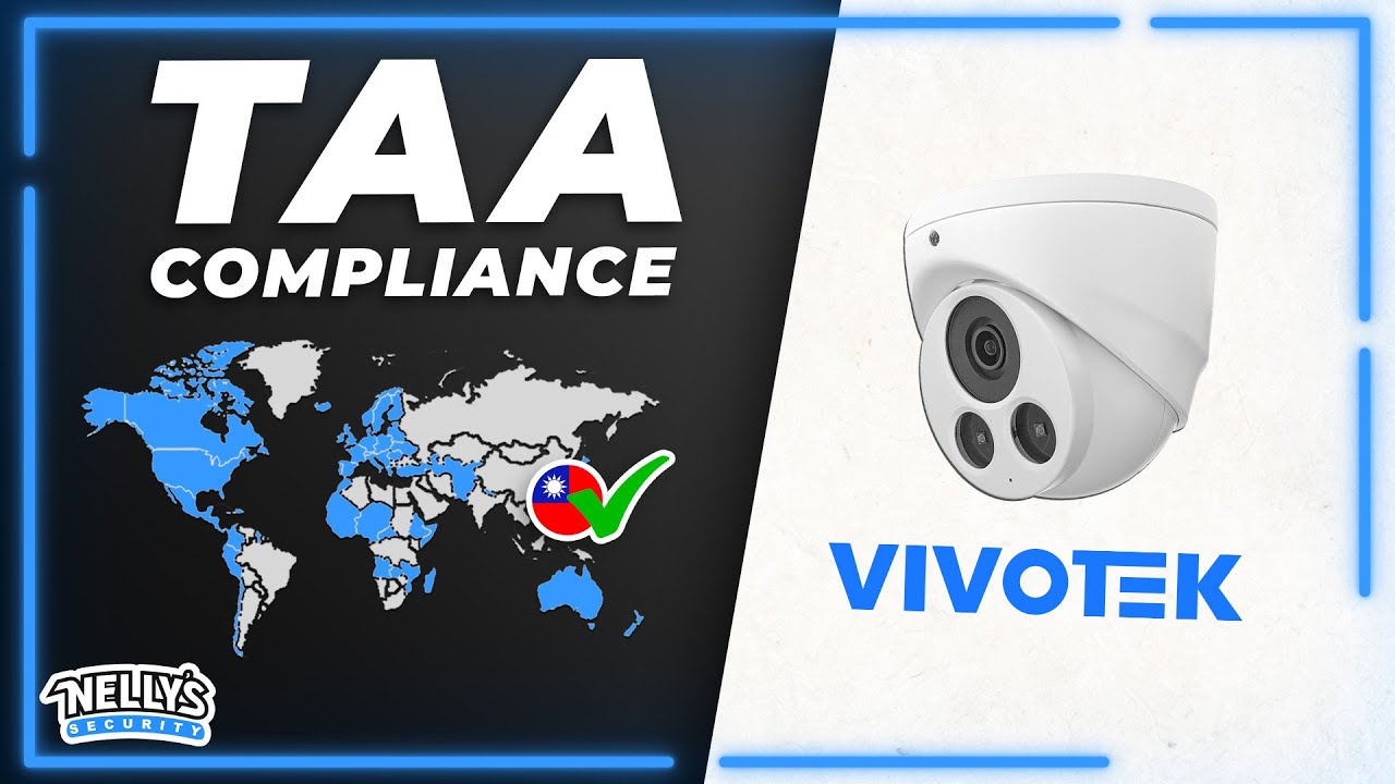 TAA-Compliance Guide for CCTV Professionals | What Is the TAA And Why Is It Important?