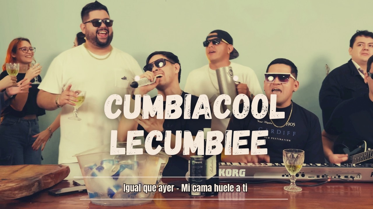 Igual que ayer / Mi cama huele a ti - CumbiaCool ft. LeCumbiee