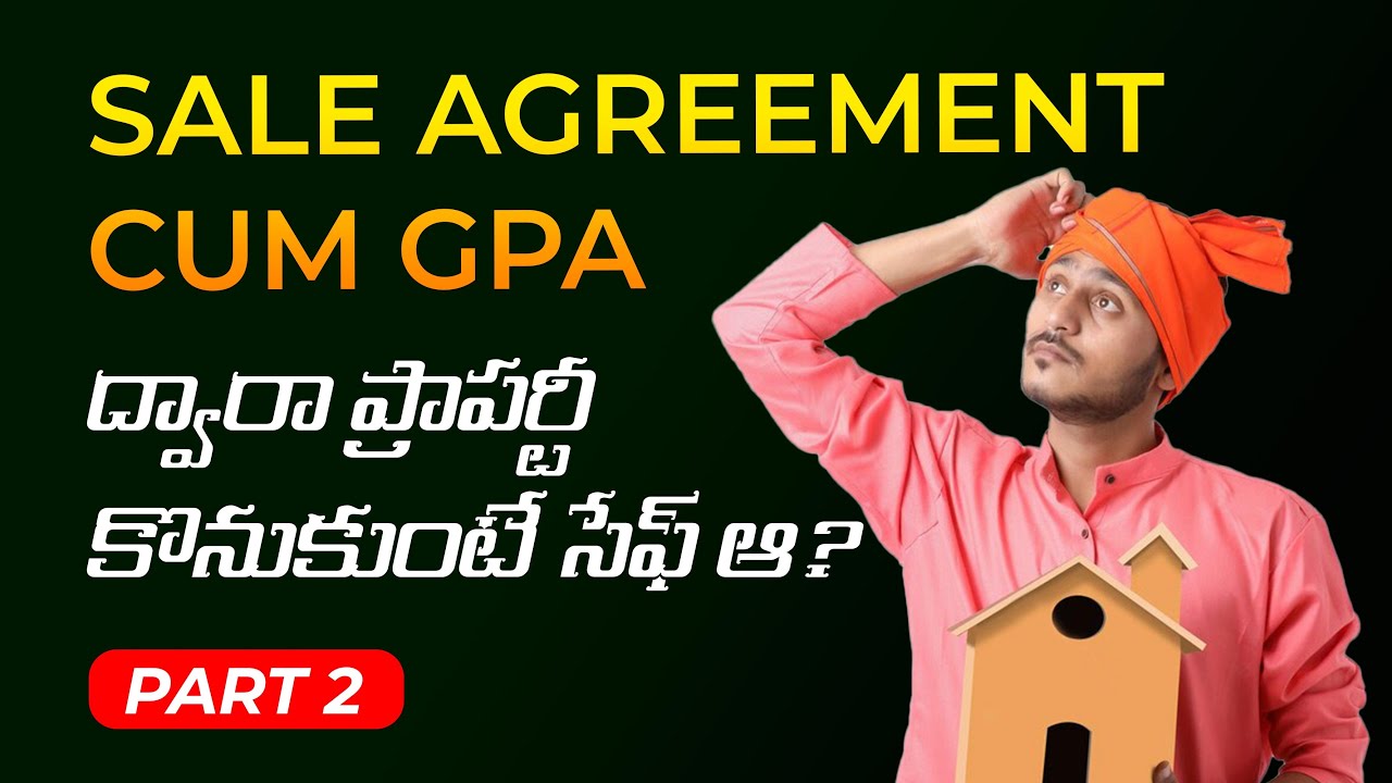 Sale Agreement cum GPA | Part 2
