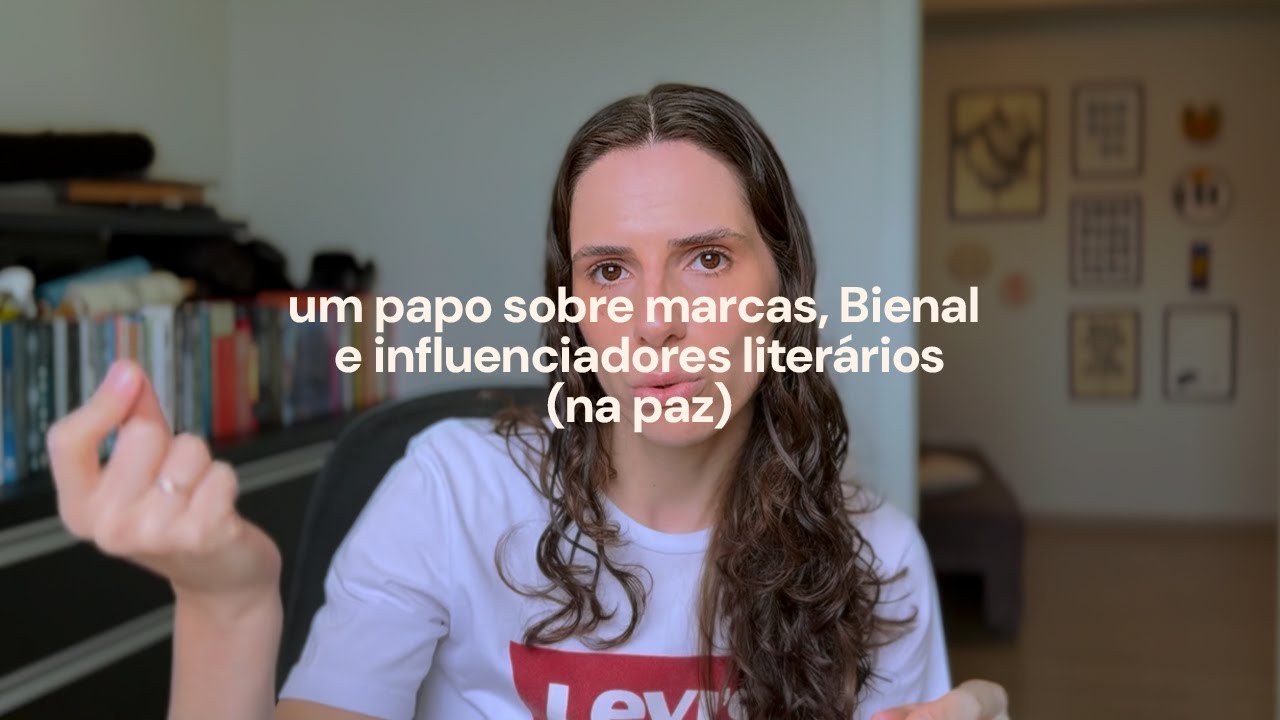 marcas, bienal e influenciadores literários (um papo pé no chão)