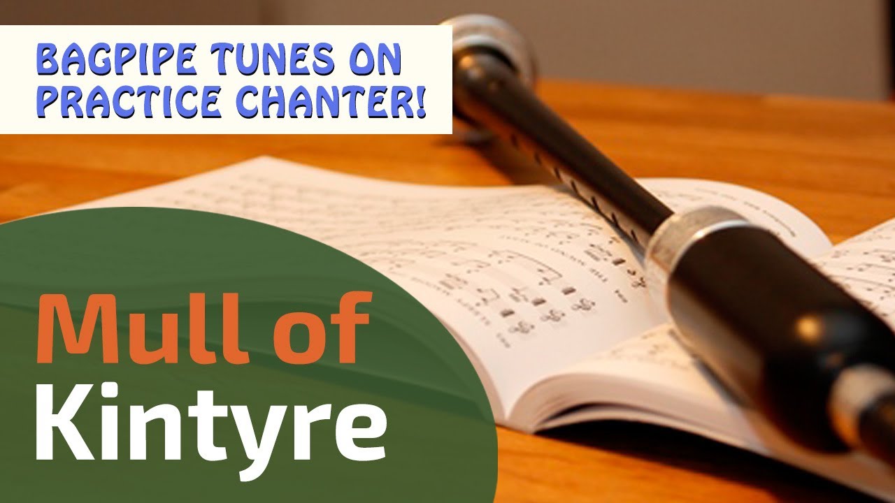 Mull of Kintyre | Bagpipe Tunes on Practice Chanter ⭐⭐⭐⭐⭐