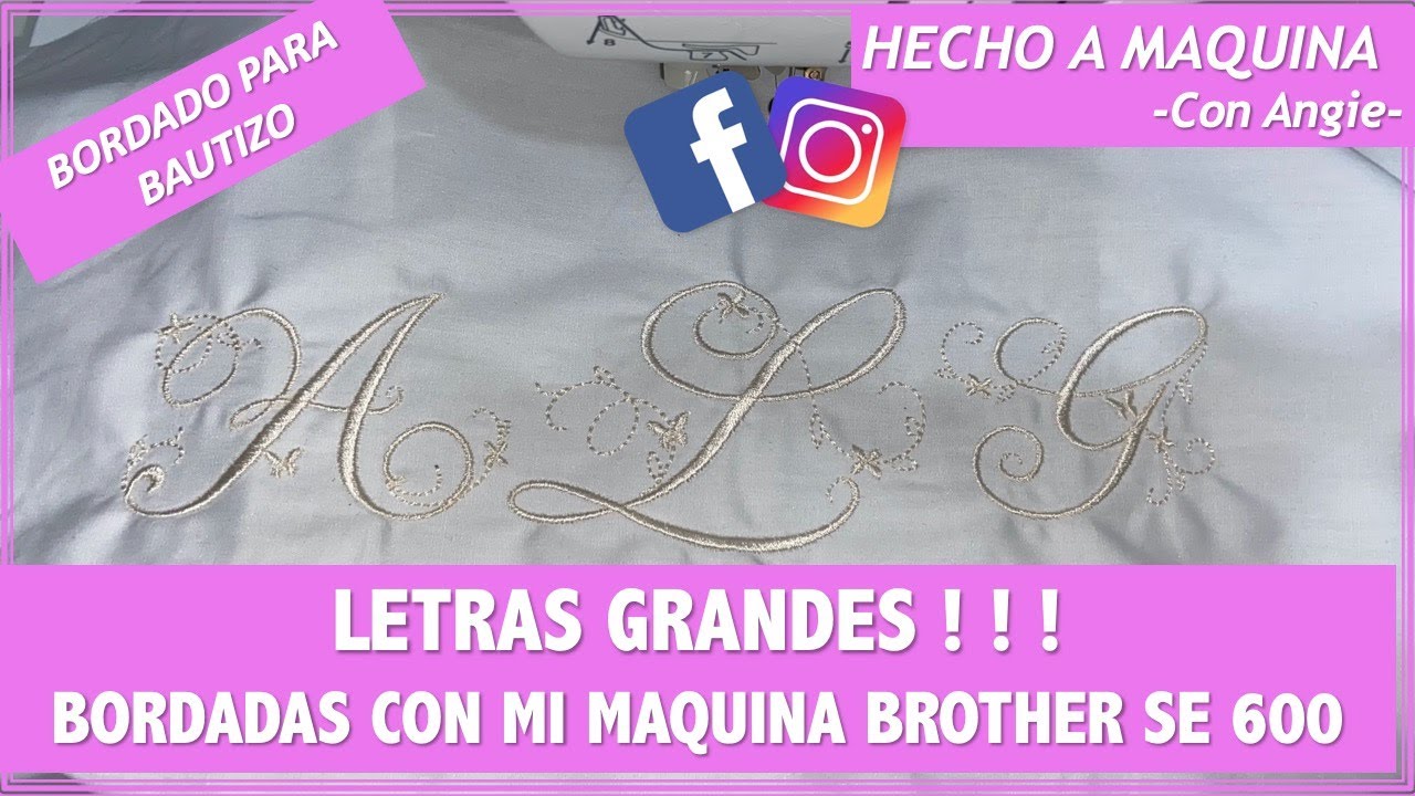 LETRAS GRANDES!! BORDADAS CON MI MAQUINA BROTHER SE 600 // Tipo monograma