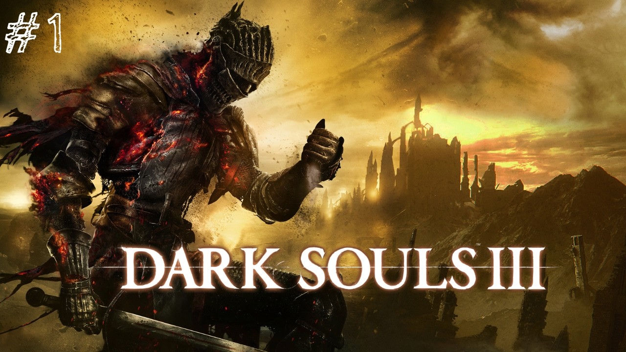 Dark Souls 3 #1 (O Reino de Lothric...)