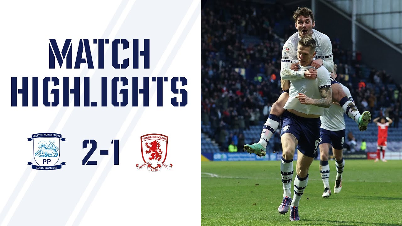 Highlights | PNE 2-1 Middlesbrough