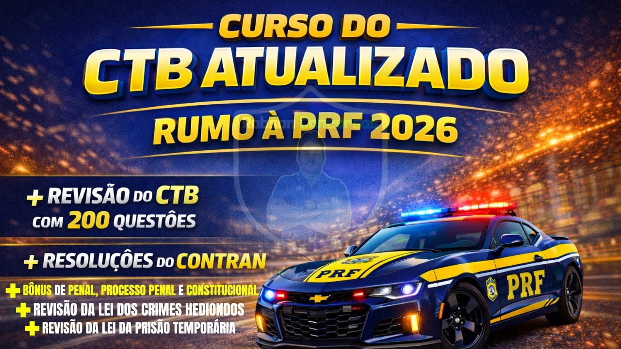 Disposições Preliminares do CTB Atualizado Rumo à PRF 2026