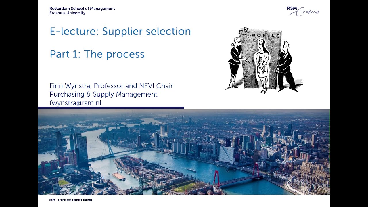 Purchasing & Supply Management: Supplier Selection (Part 1 - The Process)