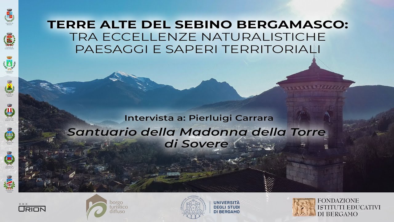 Sovere, Santuario della Madonna della Torre con Pierluigi Carrara