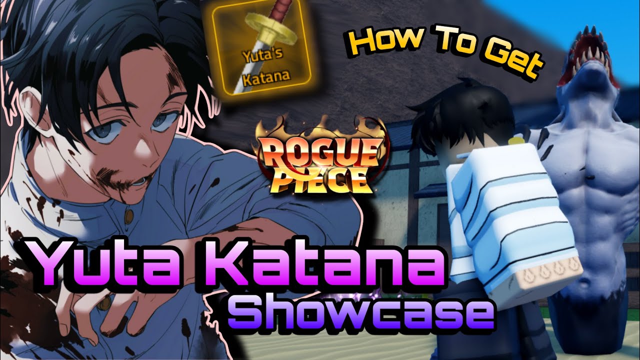 Roblox-Rogue Piece | Yuta Katana Showcase + How To Get | C&aacute;ch Lấy Yuta Katana | YukiSw #roblox