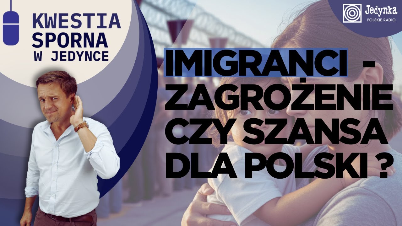 Imigranci w Polsce – jak zmienią nasz kraj? | Kwestia sporna w Jedynce