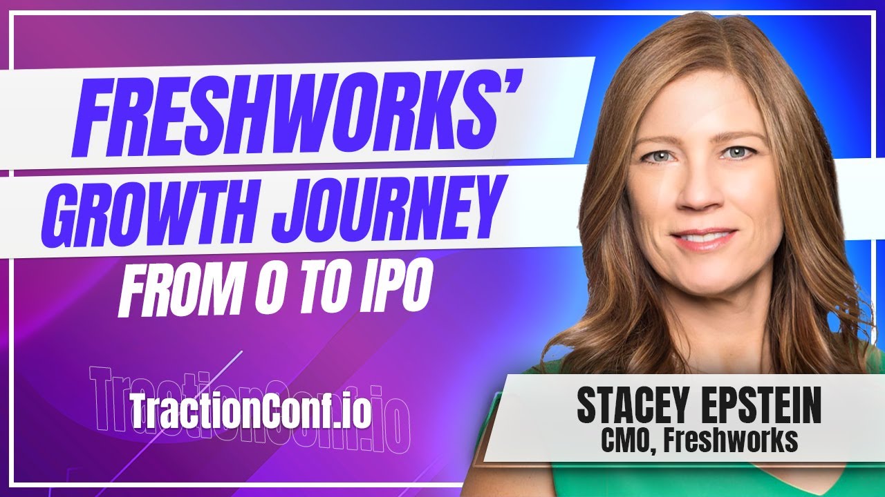 Stacey Epstein - Freshworks&rsquo; Hyper Growth Journey From 0 to IPO