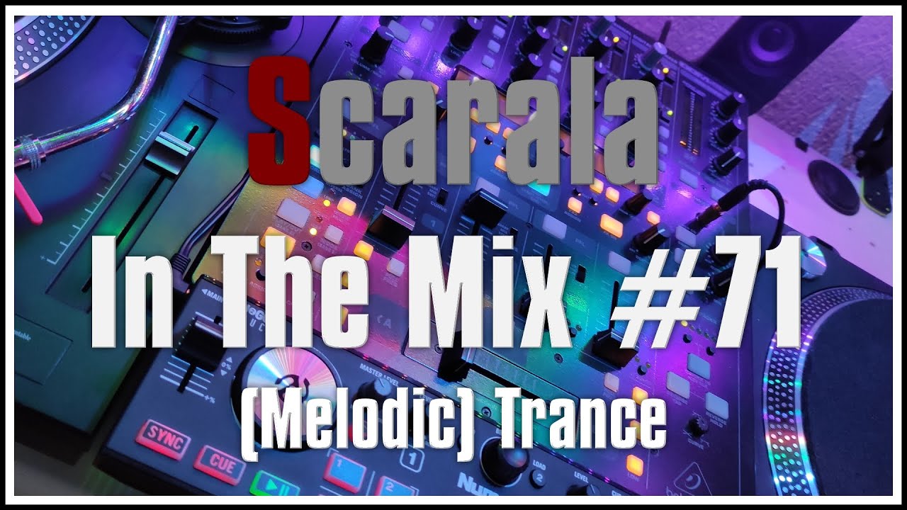 Scarala In The Mix #71 – Trance & Melodic Trance | 2/2026