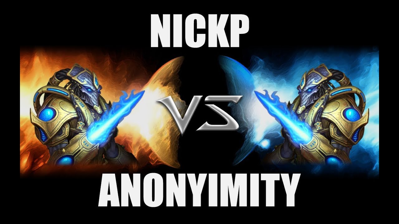 nICkP (P) vs Anonyimity (P) -- Starcraft 2 [LAGTV]