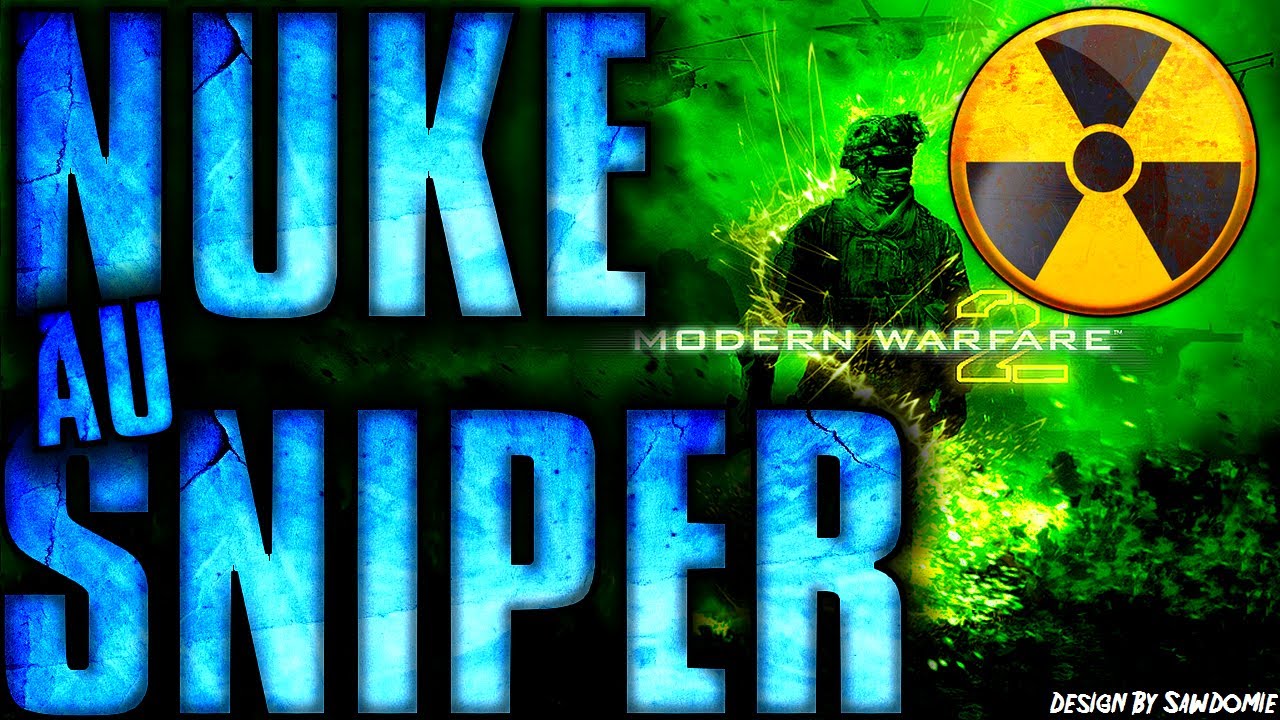 NUKE sur MW2 au sniper avec Jahta et Luffy !
