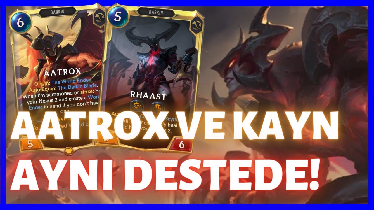 DARKİNLER DOMİNE EDİYOR! Aatrox Kayn Aggro Destesi [Legends of Runeterra] LoR