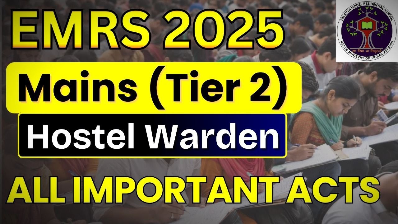 EMRS 2025 Hostel Warden Mains Tier-2 | All Important Acts One Video | 100% Exam Oriented