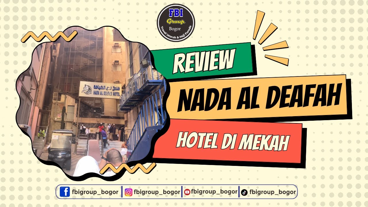 REVIEW HOTEL NADA DEAFAH MEKAH