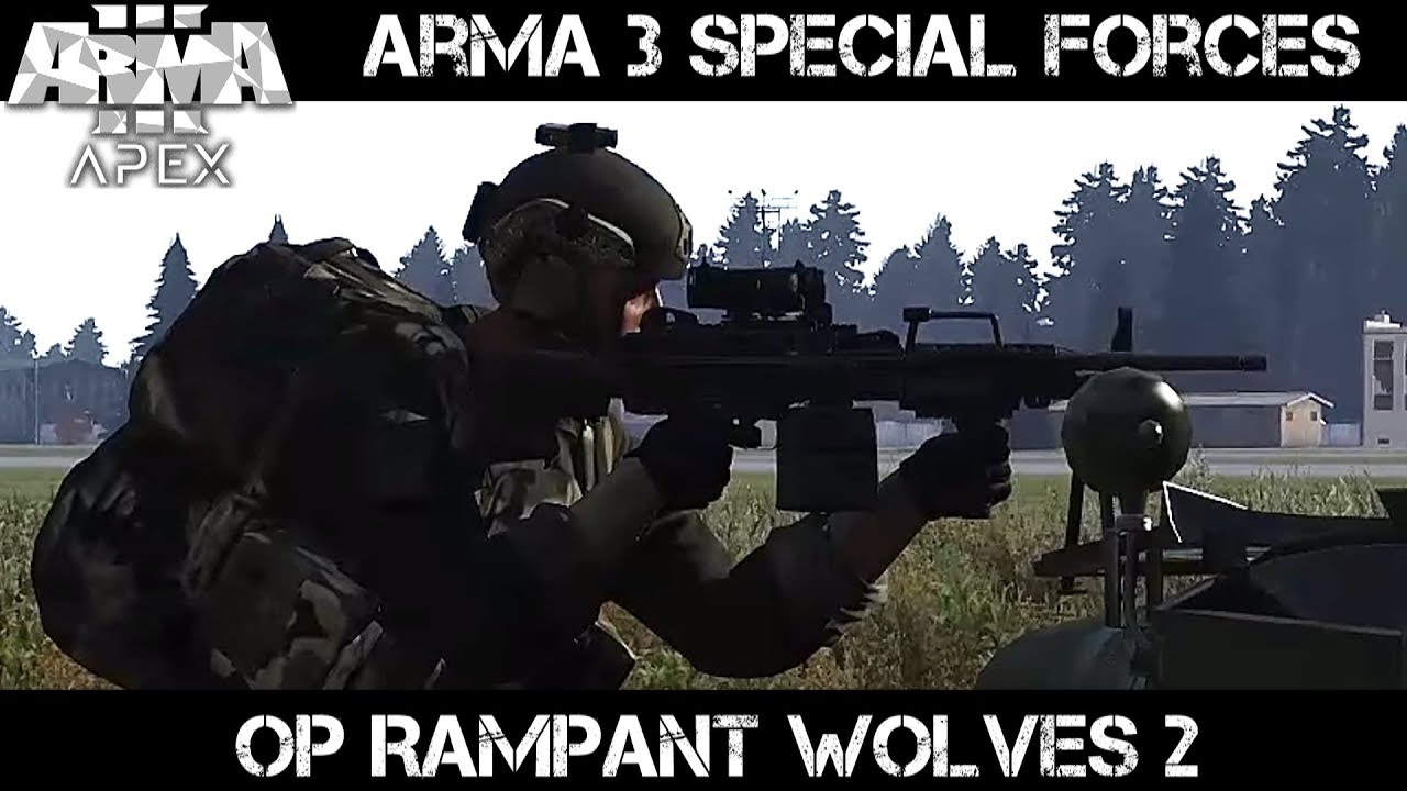 ArmA 3 Special Forces Gameplay - Operation Rampant Wolves part 2