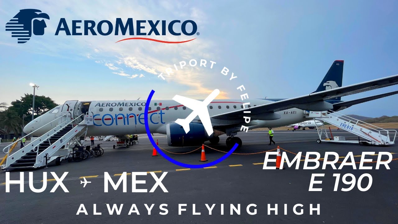 TRIP REPORT | Aeroméxico | Embraer E190 | Huatulco - Ciudad de México | 4K