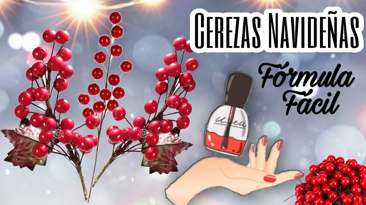 Como hacer CEREZAS NAVIDEÑAS que lucen como Compradas| con poco dinero muy Fácil y Rápido| Fórmula!