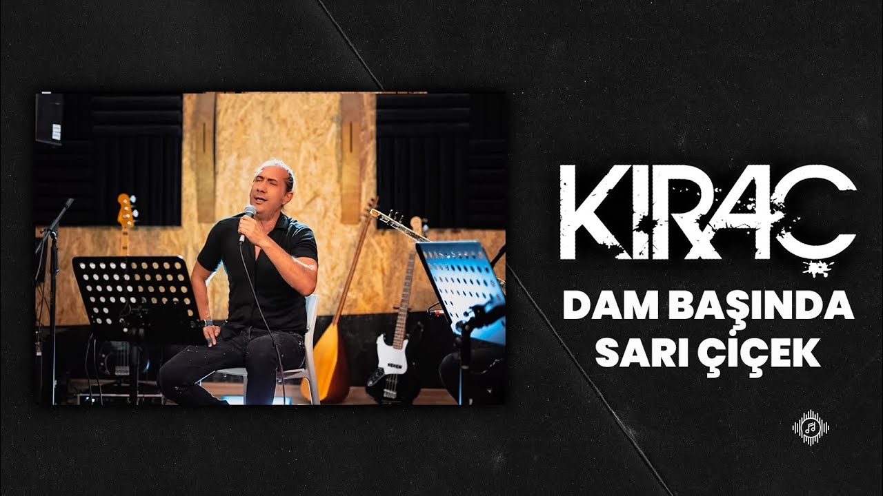 Kıraç - Dam Başında Sarı Çiçek (Ninnide Feridem) - (Official Video)