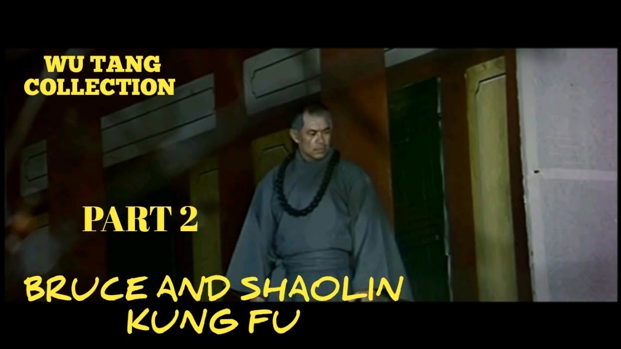 Wu Tang Collection - Bruce And Shaolin Kung Fu