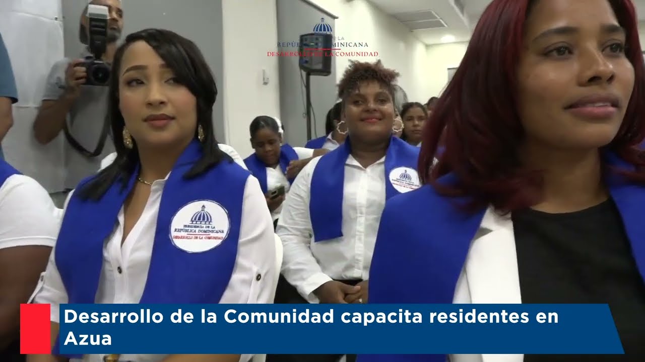 Desarrollo de la Comunidad capacita residentes en Azua