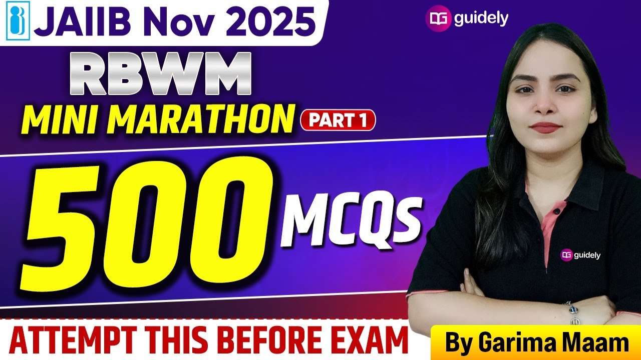 JAIIB Nov 2025 MINI Marathon | 500 RBWM MCQs | Part-1| Attempt This Before Exam | By Garima Ma'am