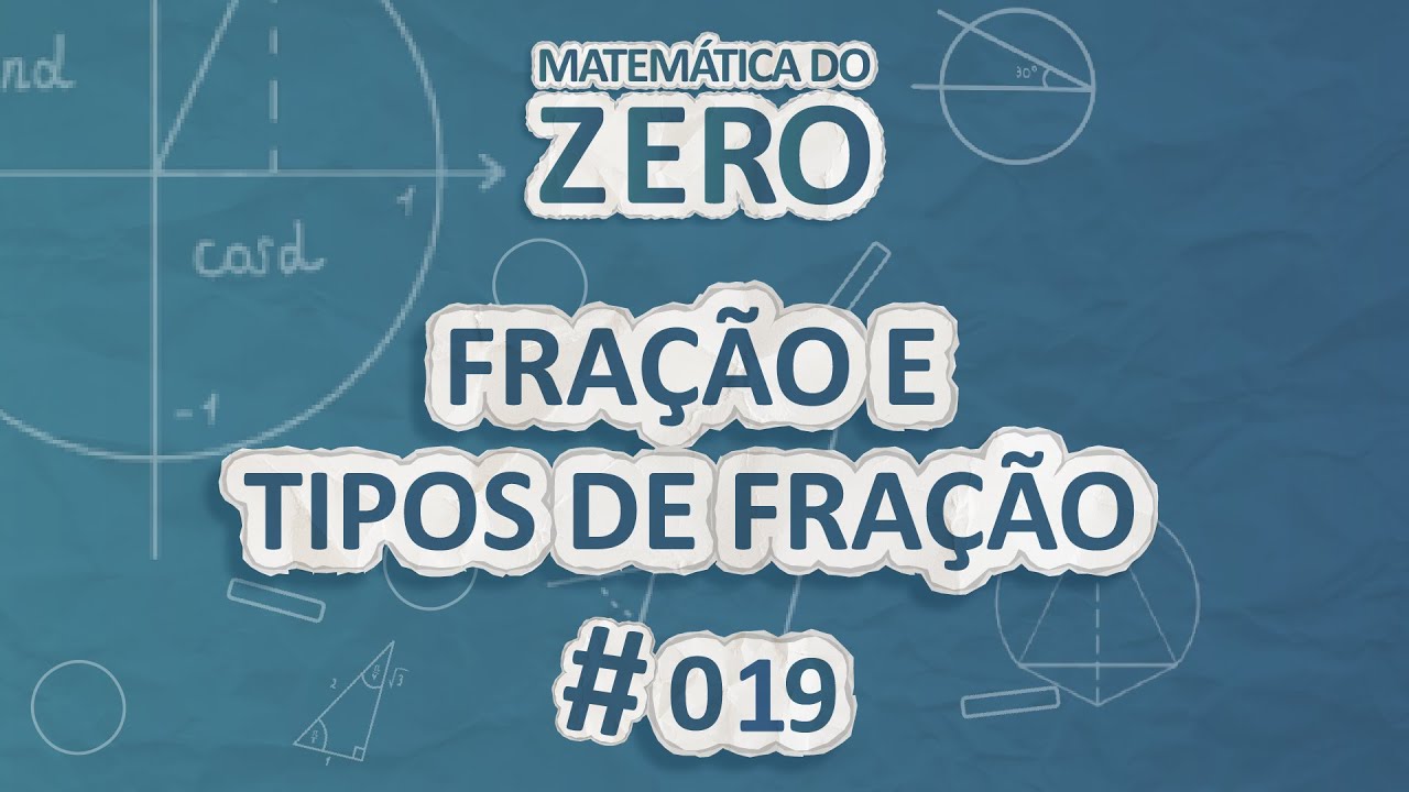 Matem&aacute;tica do Zero | Fra&ccedil;&atilde;o e tipos de fra&ccedil;&atilde;o - Brasil Escola