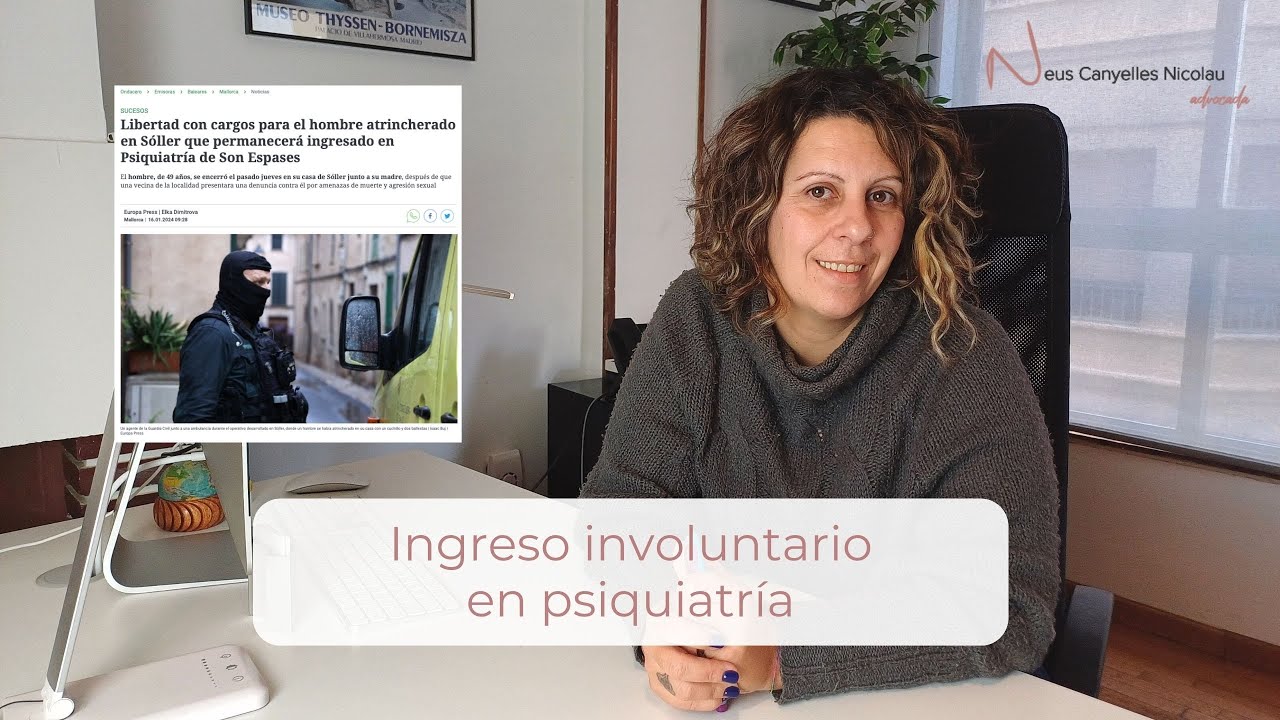 Ingreso involuntario en psiquiatría I Abogada en Mallorca