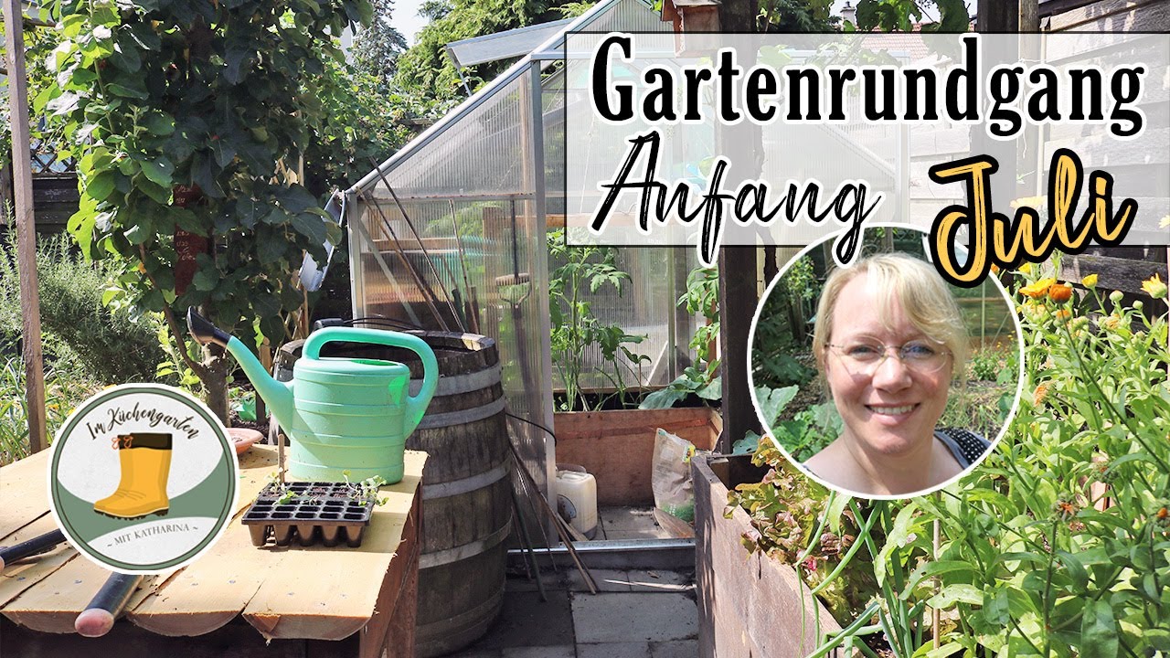 Überfällig!! Der Gartenrundgang Ende Juni / Anfang Juli | Gemüse, Küken, Läuse, Schnecken, Bienen
