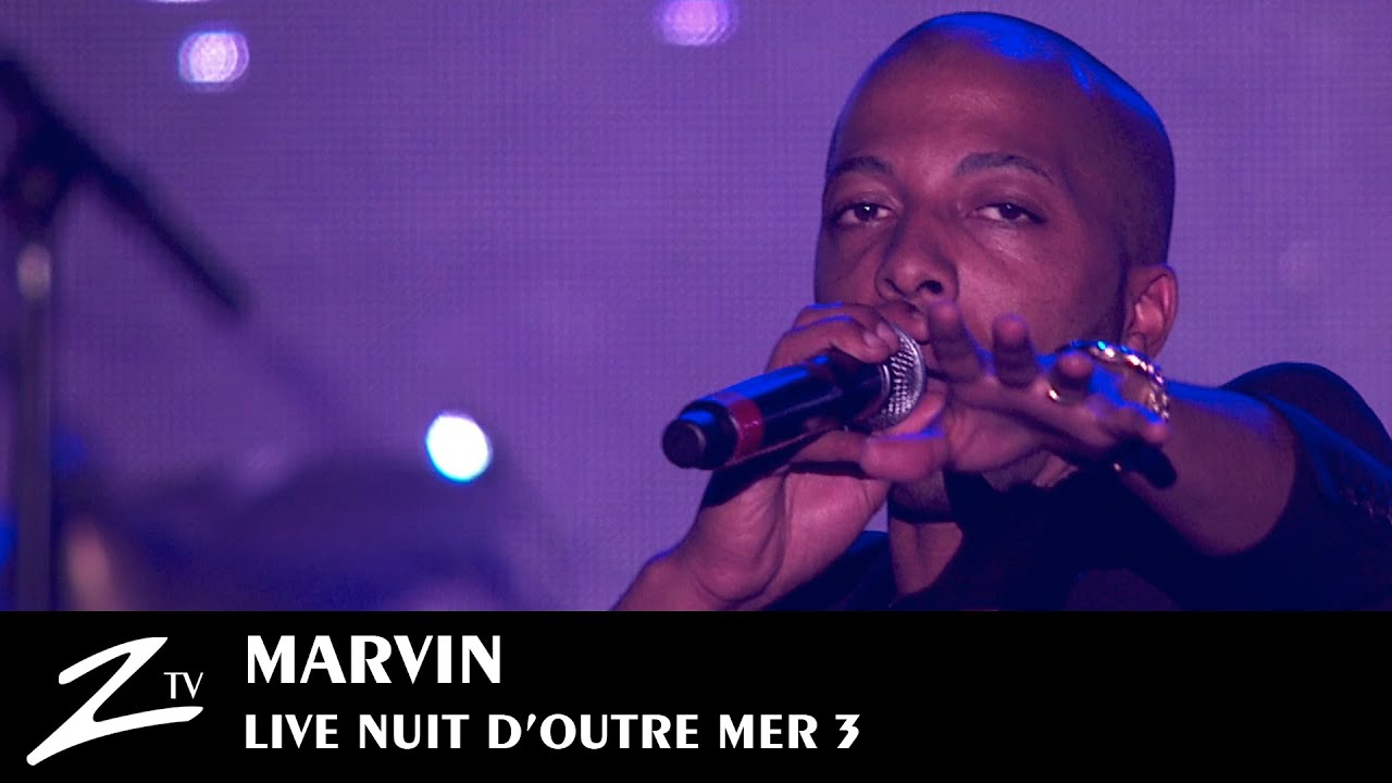 Marvin - Le Coup de Soleil - Nuit d'Outre-Mer 3 - LIVE HD