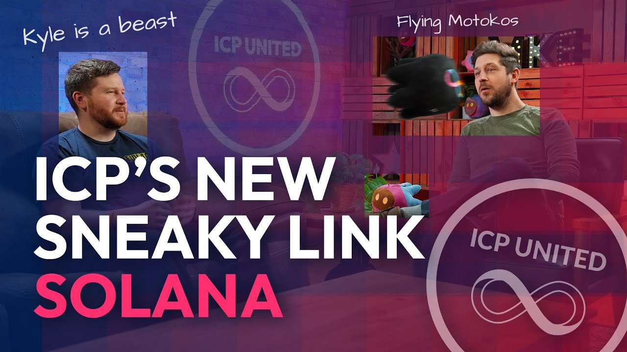 ICP United | E5 | Internet Computer's Sneaky Link Solana