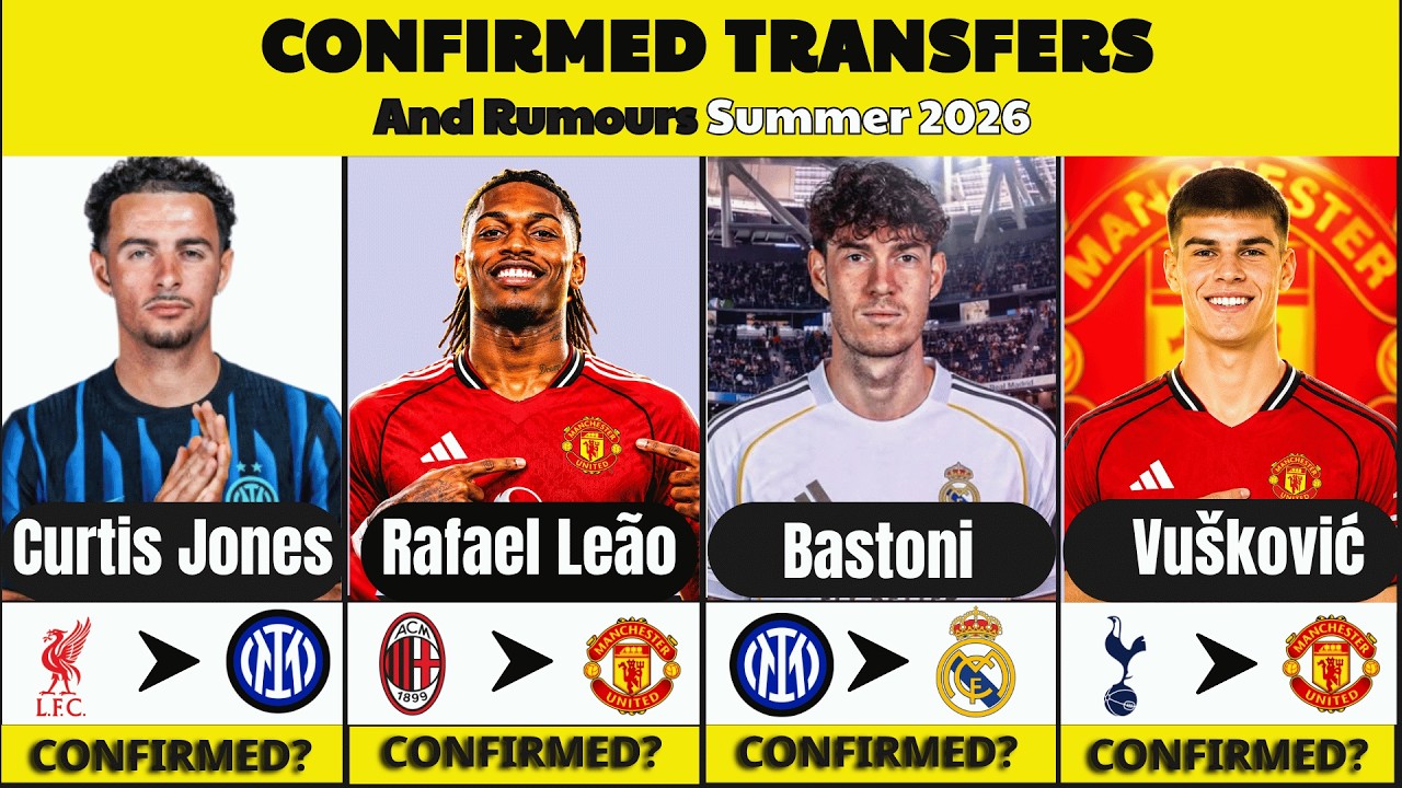 🚨 Latest Confirmed Transfer Summer 2026 🔥 Summer 2026 Transfer News | Bastoni, Rafael Le&atilde;o, Vu&scaron;ković
