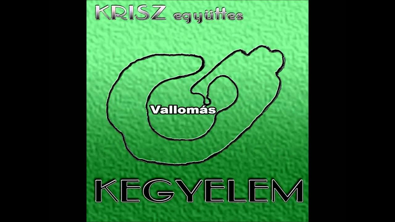 KRISZ együttes - Vallomás (KEGYELEM)