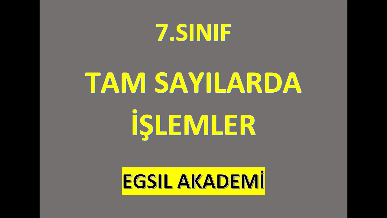 7 SINIF TAM SAYILAR