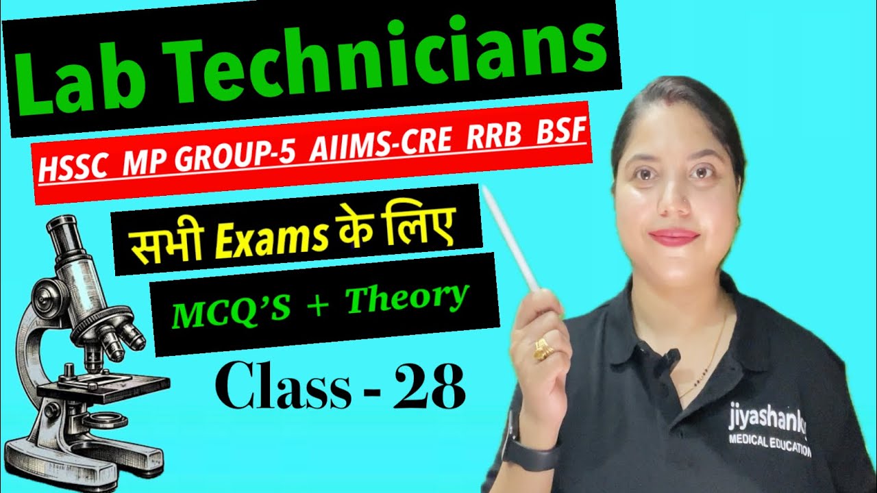 Lab Technician MCQs Class-28 By Jiya Mam #DMLT #HSSC #AIIMS #BSF #RRB #Mpgroup5 #PGI #2026