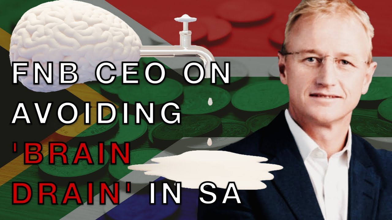 FNB CEO Jacques Celliers on avoiding brain drain in South Africa