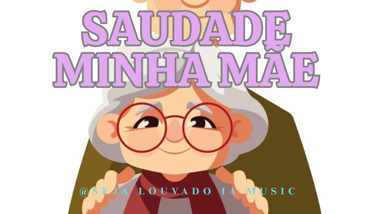 Saudade Minha Mãe