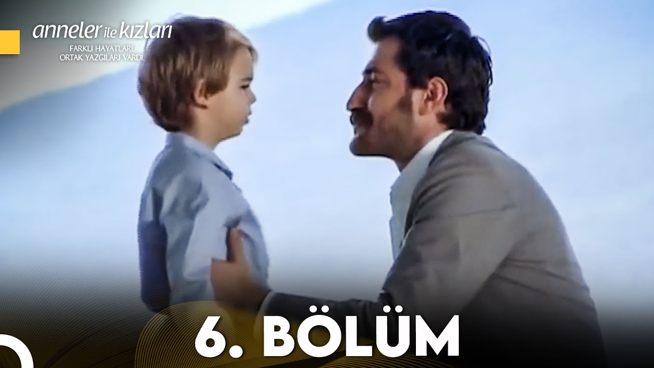 Anneler ile Kızları 6. Bölüm