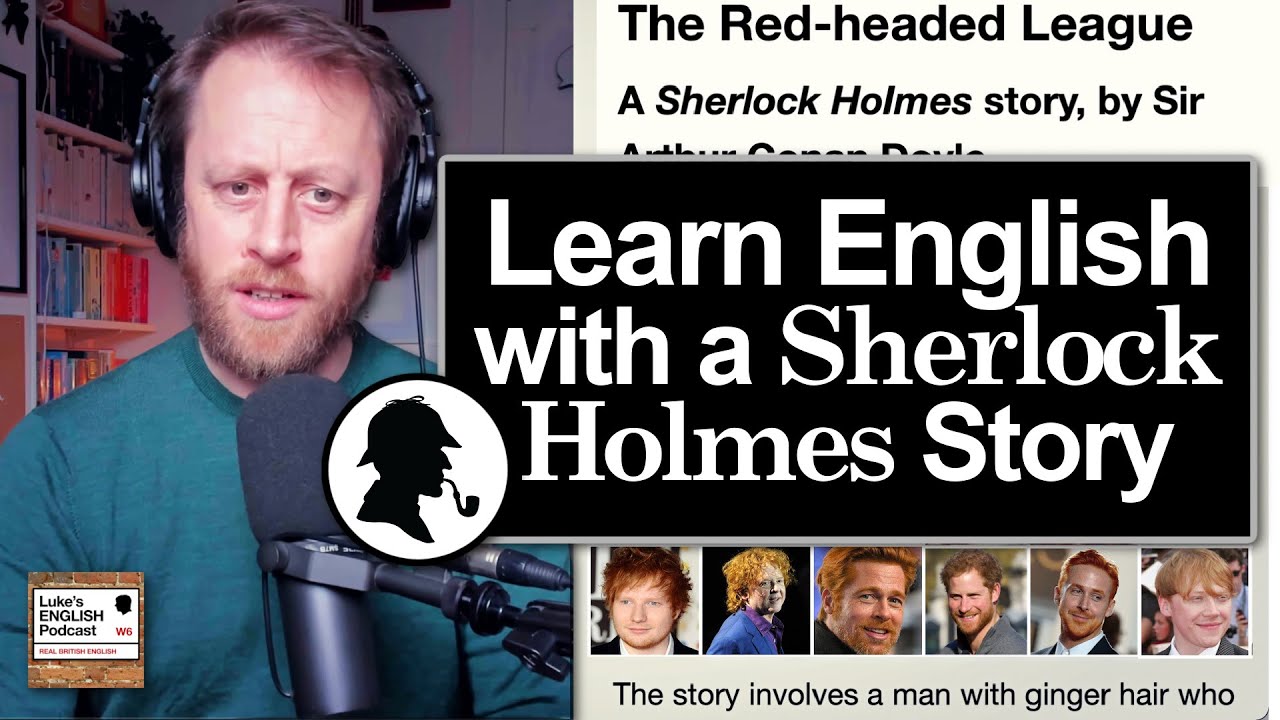 832. Sherlock Holmes: The Red-headed League (Learn English with a Short Story)