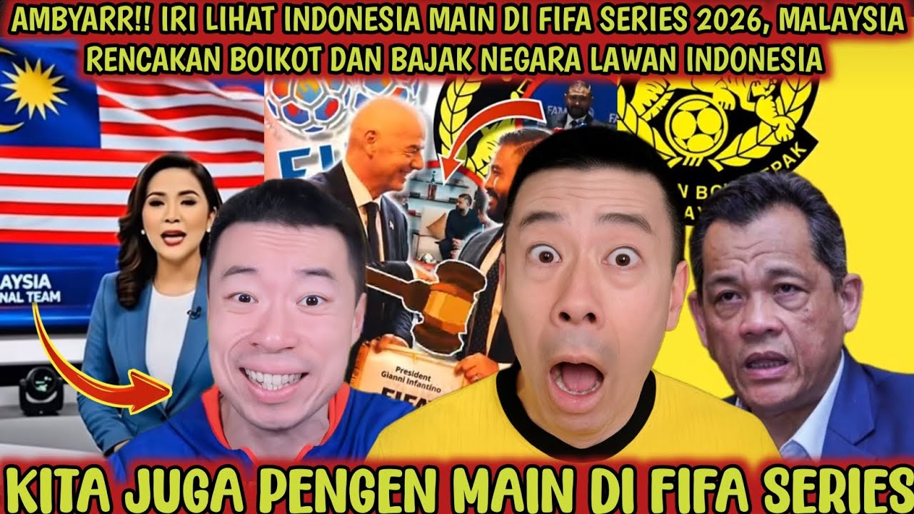 AMBYAR‼️Iri lihat Indonesia main di FIFA Series 2026, Malaysia nekat bajak negara lawan Indonesia😱🔥