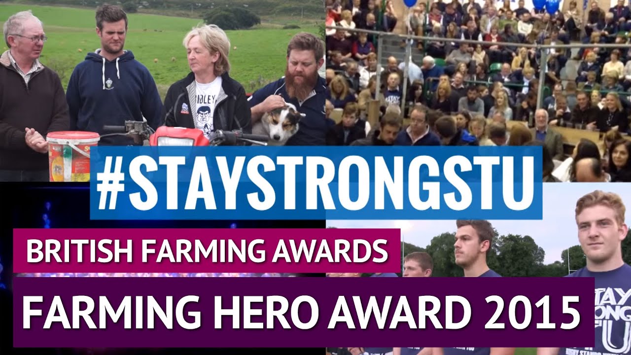 BFA 2015: Farmers Guardian Farming Hero - #StayStrongStu campaign