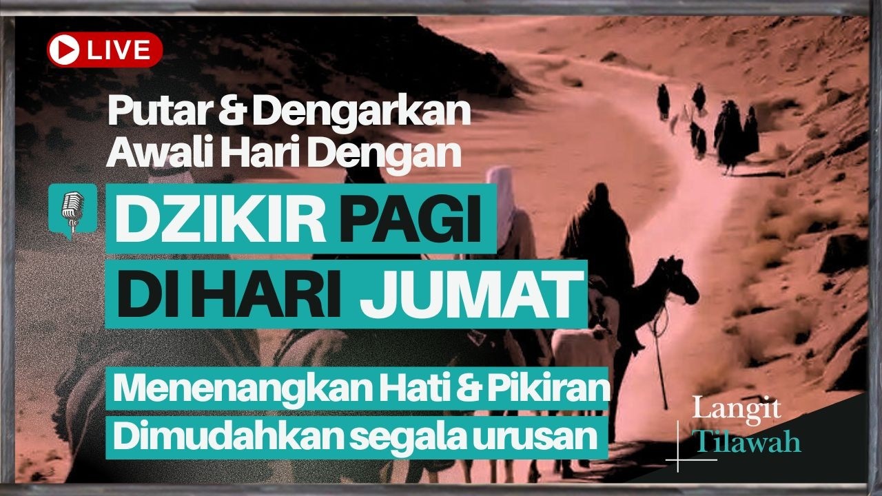 Doa Dan Dzikir Pagi Sesuai Sunnah, Penyejuk Hati dan Pikiran, Perlindungan Diri Pembuka Rezeki 090