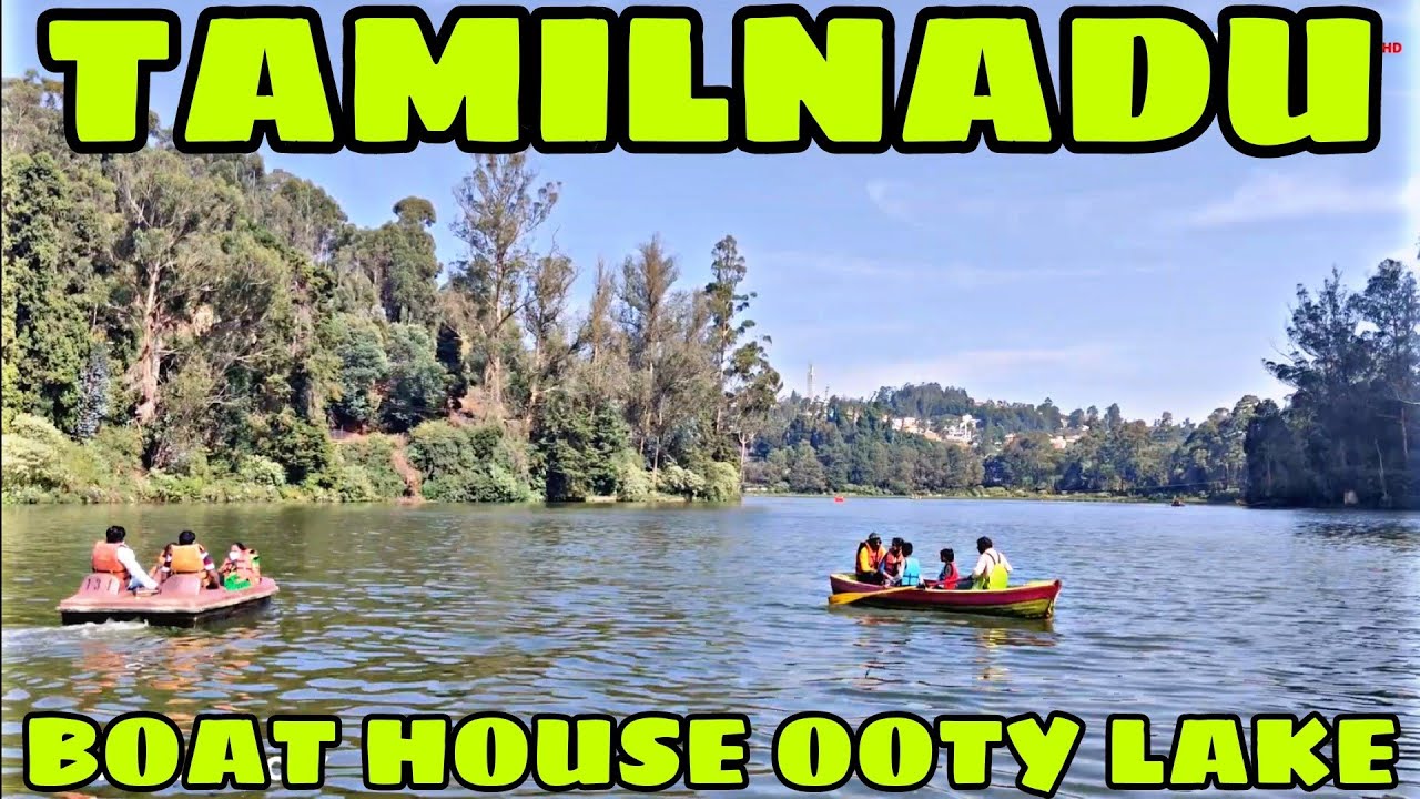 OOTY LAKE BOAT HOUSE 2021 TAMILNADU