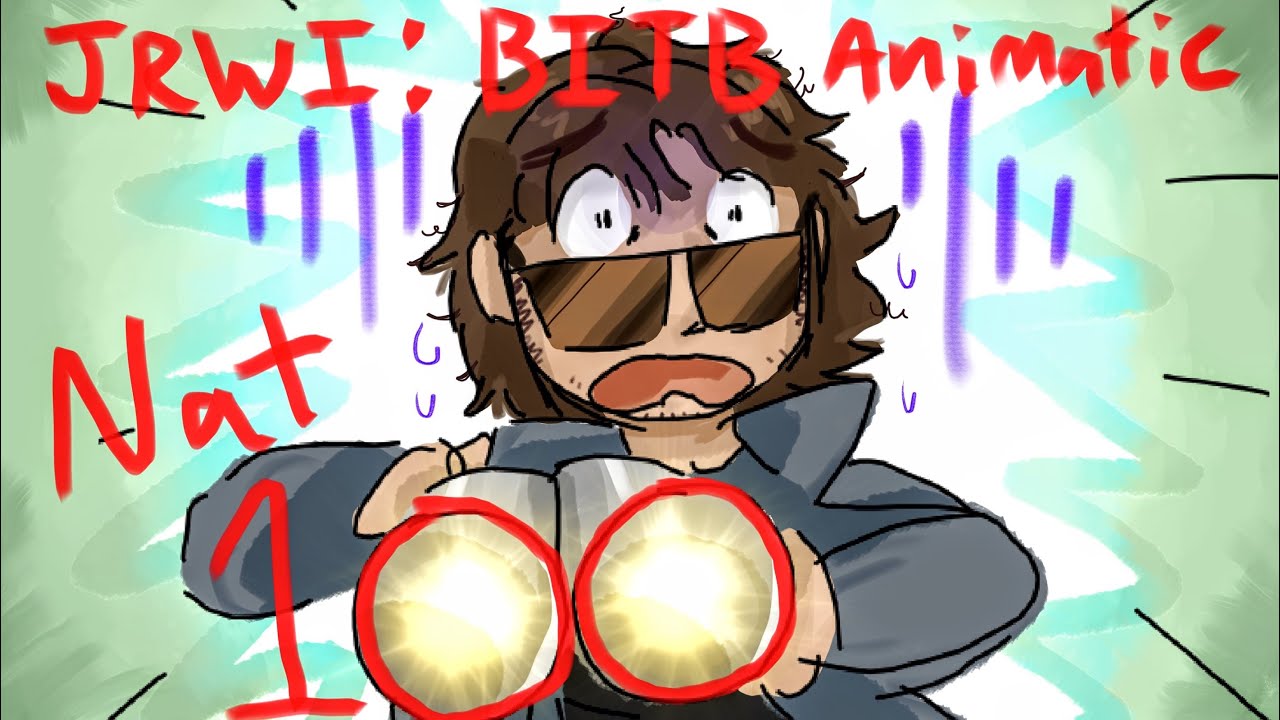 Rand’s nat 100 || JRWI : Bitb animatic - ep 3 spoilers