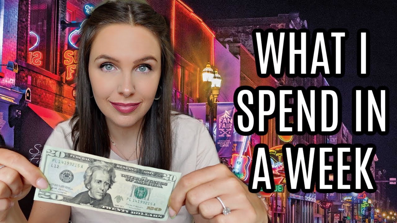 what i spend in a week as a 27-year-old in NASHVILLE!